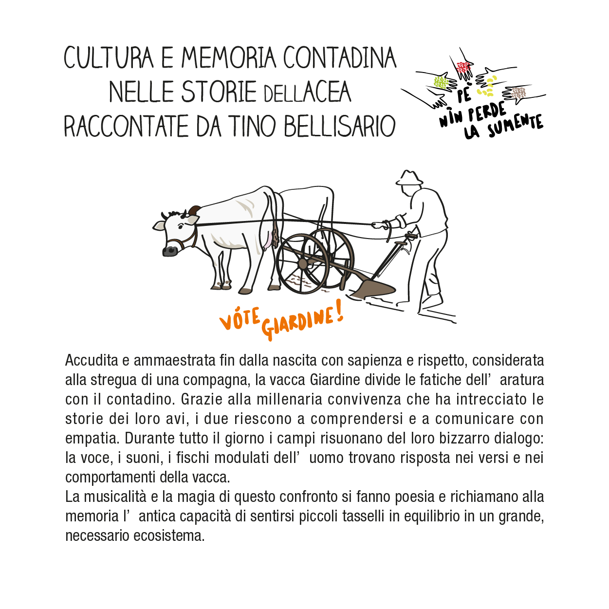 PÉ NIN PERDE LA SUMENTE <br> UVA dellACEA